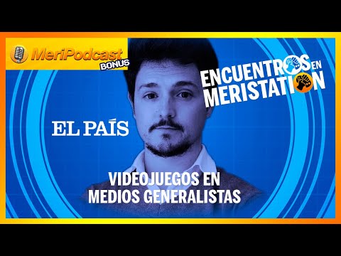ASÍ se hace PERIODISMO de VIDEOJUEGOS en MEDIOS GENERALISTAS. Entrevista a JORGE MORLA, de EL PAÍS