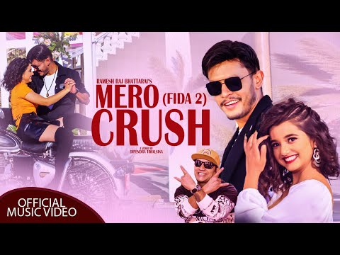 Mero Crush (Fida 2) - Ramesh Raj Bhattarai • Sagar Lamsal &quot;Bale&quot; • Suprima Bhattarai • New Song 2022