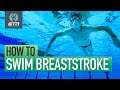 Breaststroke Technique and Drills