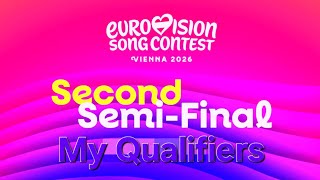 Eurovision 2026 Second SemiFinal: My Qualifiers