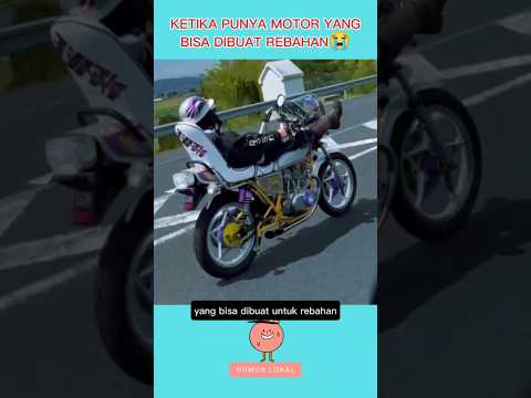 KETIKA PUNYA MOTOR YANG BISA BUAT REBAHAN #viralvideo