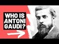 Antoni Gaudí and His Architectural Masterpieces