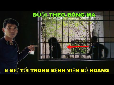 Đuổi Theo Bóng Ma Cô Gái Trong Bệnh Viện Bỏ Hoang Lúc 6 giờ Tối - Phim Ma