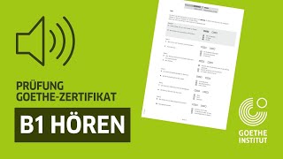 Goethe-Zertifikat B1 – Prüfungsmodul Hören mit Lösungen | German B1 listening test
