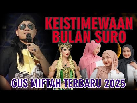 GUS MIFTAH TERBARU 2025 RUTINAN AHAD PAHING PONPES ORA AJI  YOGYAKARTA || KEISTIMEWAAN BULAN SURO‼️