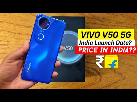 Vivo V50 5G Launch Date & Price In India | Vivo V50 5G Unboxing & Price In India