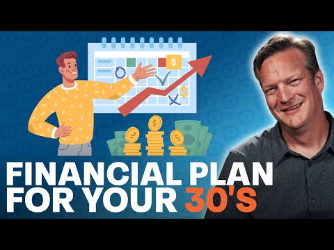 How To Build a Financial Plan In Your 30's