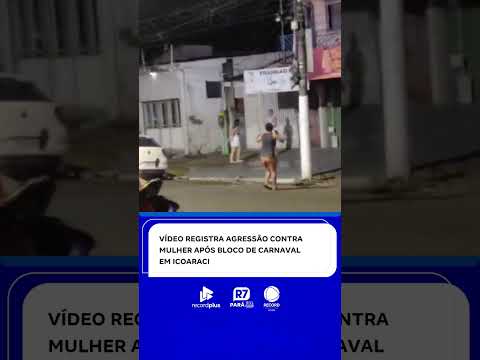 Homem é flagrado agredindo mulher após bloco de carnaval em Icoaraci.