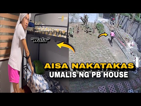 PART 4 AIZA NAKATAKAS SA PB TEAM HOUSE PINAG HAHANAP
