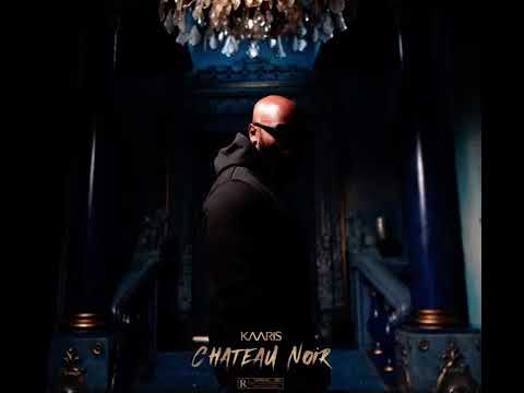 Kaaris - Merci -(2.7.0: château Noir)