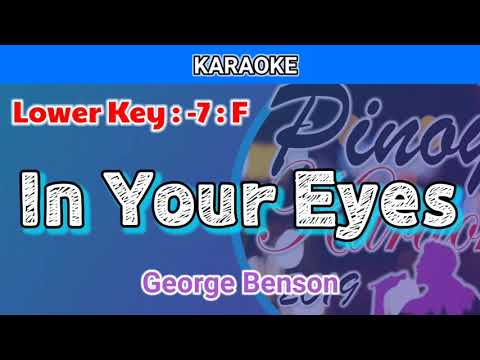 In Your Eyes by George Benson (Karaoke : Lower Key : -7)