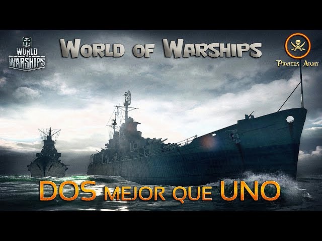 World of Warships Español - Dos mejor que Uno - Hoy con Hugothester