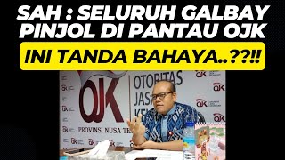 SELURUH GALBAY PINJOL SAH DIPANTAU OLEH OJK, APA YANG HARUS DI WASPADAI ??