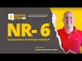 Understanding NR-6 and Personal Protective Equipment