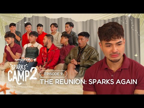 The Reunion: Sparks Again | Sparks Camp Season 2 Episode 9 | Full Episode (with English subtitles)