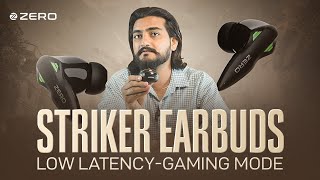 Low Latency + HD Sound in Budget? Zero Striker Earbuds Ka Sach!