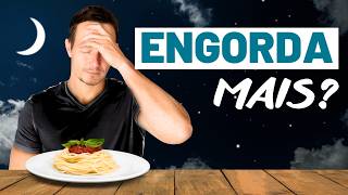 VEREDICTO: Como Comer à Noite Impacta Seu Corpo?