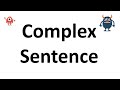 Exploring the Structure of Complex Sentences