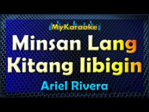 Minsan Lang Kitang Iibigin – Karaoke version in the style of Ariel Rivera