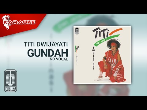 Titi DwiJayati – Gundah (Official Karaoke Video) | No Vocal