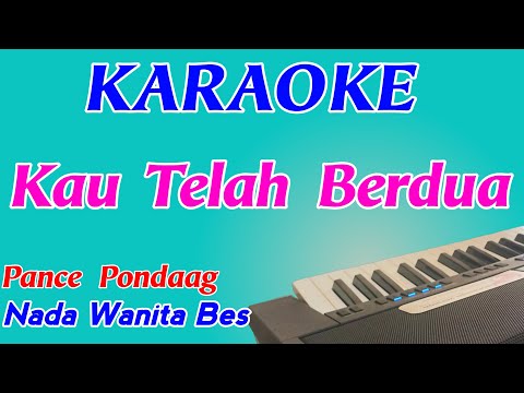 Kau Telah Berdua || Karaoke || Nada Wanita || Pop Nostalgia || Pance F Pondaag