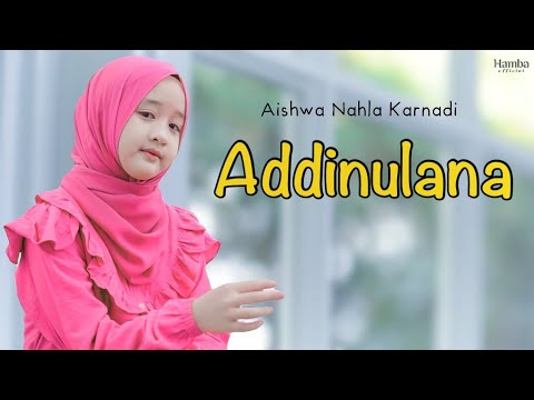 Addinulana - Aishwa Nahla Karnadi (solo) cover