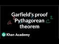 Understanding Garfield's Proof of the Pythagorean Theorem
