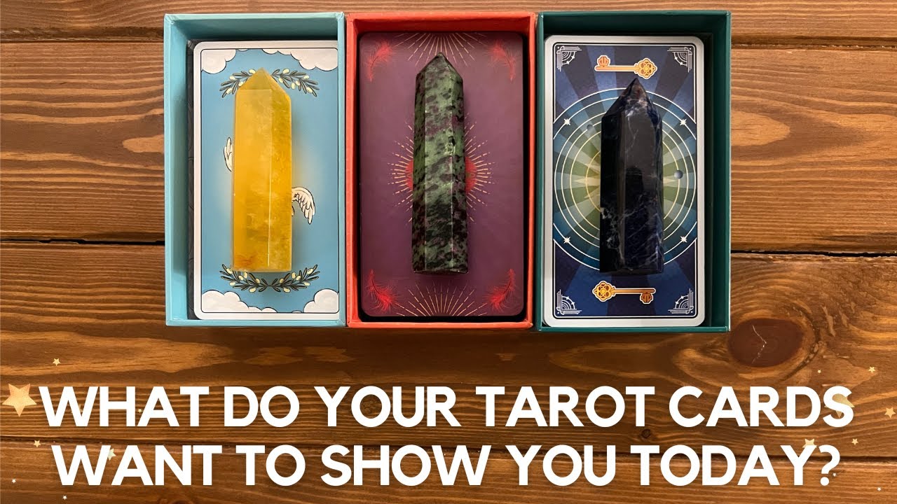 What Do Your Tarot Cards Want To Show You Today?