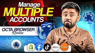 Manage Multiple Accounts through Octo Browser | Best Anti-Detect Browser (Full Review & Setup) 