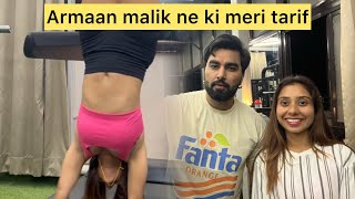 Armaan Malik ne ki meri flips ki tareef ||