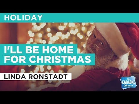 I’ll Be Home For Christmas in the Style of “Linda Ronstadt” with lyrics (no lead vocal)