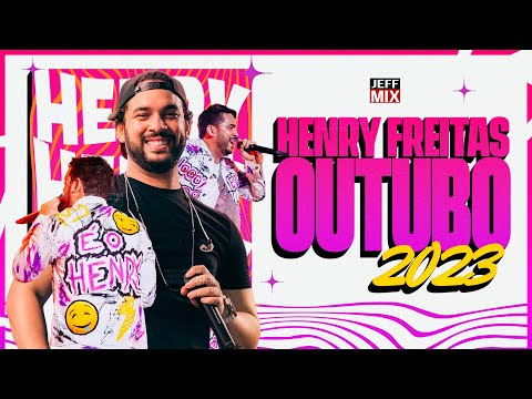 HENRY FREITAS - REPERTÓRIO NOVO AO VIVO - OUTUBRO 2023 (ATUALIZOU!!!)