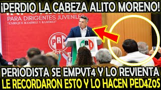 EN CADENA NACIONAL PERIODISTA LE RECUERDA ESTO ALITO MORENO Y SE EMPVT4 Y LO REVIENTA SABROSO