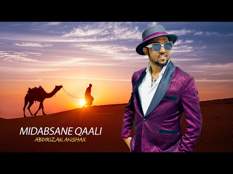 ABDIRIZAK ANSHAX 2025 |  MIDABSANEEY QAALI | HEES CUSUB