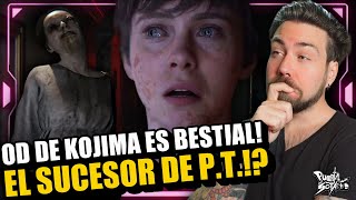 🔥OD de KOJIMA es una ABSOLUTA LOCURA! El SUCESOR DE P.T.? Será el juego MÁS TERRORÍFICO jamás visto!