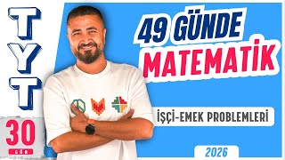 49 Günde TYT Matematik Kampı 30.Gün | İşçi Emek Problemleri | Rehber Matematik