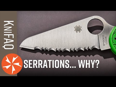 KC FAQ #221: ARE SERRATIONS ANY GOOD?
