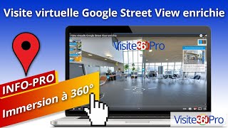 Visite virtuelle Google Street View enrichie