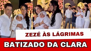 ZEZÉ DI CAMARGO E GRACIELE LACERDA EMOCIONAM NO BATIZADO DA FILHA CLARA😱