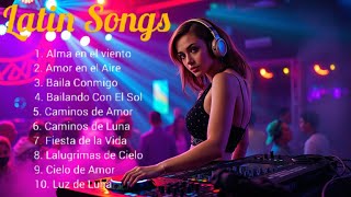Top 10 Latin Songs You’ll Love 🔥 | Romantic & Uplifting Vibes || WoW Records
