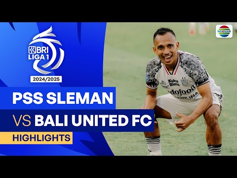 PSS Sleman VS Bali United FC - Highlights | BRI Liga 1 2024/25