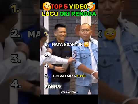 TOP 5 VIDEO LUCU OKI RENGGA #lucu #okirengga #agaklaen #laporpak #komedi #beranda