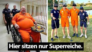 Ein Tag im einzigen Gefängnis für Milliardäre