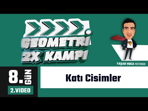 Katı Cisimler I Geometri 2x  Kampı I 8.Gün