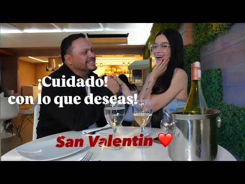 San Valentín - Cuidado con lo que pides