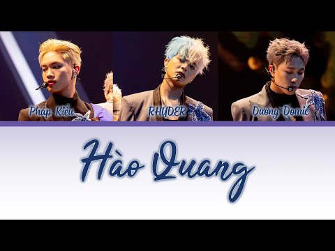 RHYDER, Dương Domic, Pháp Kiều - HÀO QUANG I OFFICIAL LYRICS VIDEO