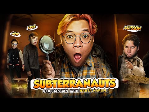 PERJUANGAN MENCARI HARTA KARUN! - Subterranauts Indonesia Part 3