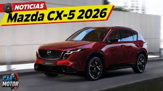 Mazda CX-5 2026🔥 😱 - TODO LO QUE DEBES SABER!!!🔥| Car Motor
