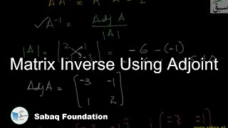 Matrix Inverse Using Adjoint