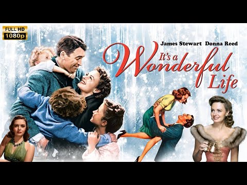 It's a Wonderful Life (1946) Movie | James Stewart, Donna Reed, Lionel Barrymore | Review And Facts